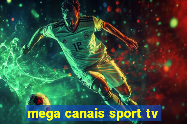 mega canais sport tv